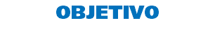 OBJETIVO