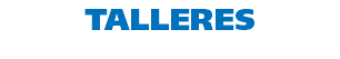 TALLERES