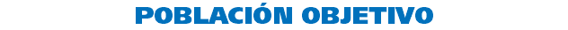 POBLACIÓN OBJETIVO